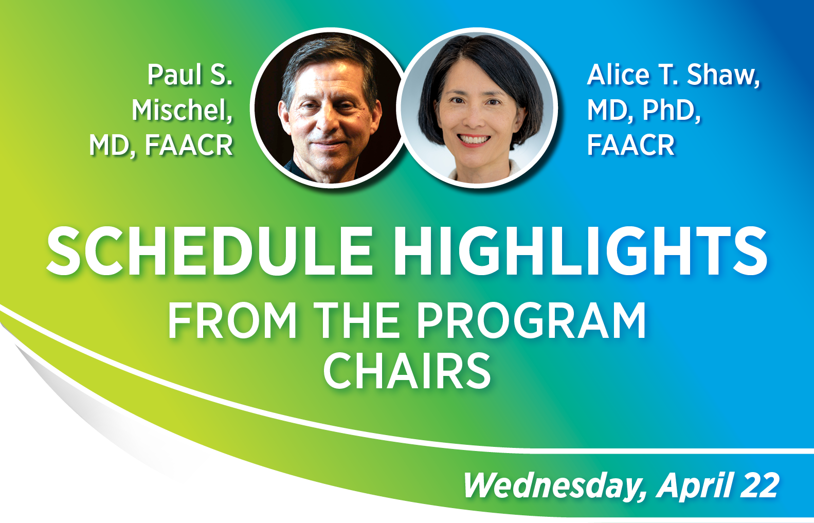 Schedule Highlights from the Program Chairs: Wednesday, April 22